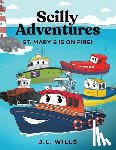 Wills, J.L. - Scilly Adventures; St. Mary's is on Fire!