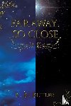 Butler, K. K. - Faraway, So Close