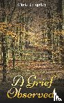 Langrish, Chris - A Grief Observed