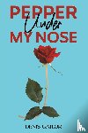 Gailor, Denis - Pepper Under My Nose