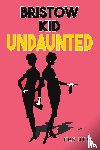 Lucas, Joan - Bristow Kid – Undaunted