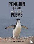 Bishop, John - Penguin Hip Hop and other Poems