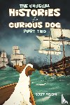 McLean, Scott - The Unusual Histories of a Curious Dog