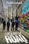 Kavanagh, Paul - For Each a Road