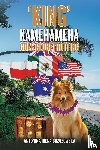 Brzozowska, Antonina Irena - 'King' Kamehameha Goes Globetrotting