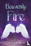 Fray, Lora - Heavenly Fire
