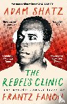 Shatz, Adam - The Rebel's Clinic