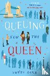 Rana, Sweta - Queuing for the Queen