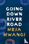 Mwangi, Meja - Going Down River Road