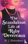 Robotham, M. J. - The Scandalous Life of Ruby Devereaux