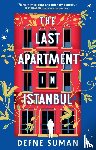 Suman, Defne - The Last Apartment in Istanbul