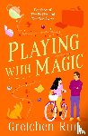 Rue, Gretchen - Playing with Magic