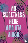 Aidoo, Ama Ata - No Sweetness Here