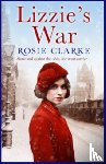 Clarke, Rosie - Lizzie's War
