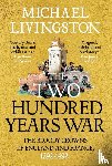 Livingston, Dr Michael - The Two Hundred Years War