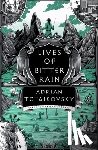 Tchaikovsky, Adrian - Lives of Bitter Rain
