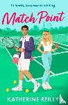 Reilly, Katherine - Match Point