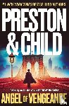 Preston, Douglas, Child, Lincoln - Angel of Vengeance