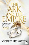 Livingston, Dr Michael - The Ark and the Empire