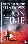 Ruocchio, Christopher - Shadows Upon Time