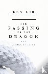 Liu, Ken - The Passing of the Dragon and Other Stories