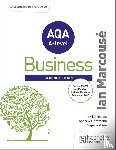 Marcouse, Ian, Hammond, Andrew, Watson, Nigel - AQA Business for A Level (Marcouse) Second Edition