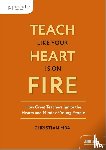 Mba, Christian - Teach Like Your Heart is on Fire