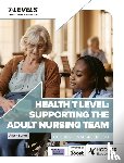 Burton, Alison - Health T Level: Supporting the Adult Nursing Team