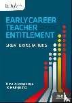 Ovenden-Hope, Tanya, Kirkpatrick, Holly - Early Career Teacher Entitlement: Great Expectations