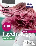 Flanagan, Cara, Jarvis, Matt, Liddle, Rob, Wood, Mandy - AQA Psychology for A Level: Year 2 Third edition