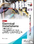 Tanner, Peter - The City & Guilds Textbook: Book 2 Electrical Installations, Third Edition: For the Level 3 Apprenticeships (5357 and 5393), Level 3 Advanced Technical Diploma (8202), Level 3 Technical Occupational Entry (2366) & T Level Occupational Specialisms