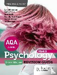 Flanagan, Cara, Jarvis, Matt, Liddle, Rob, Buxton-Cope, Tom - AQA Psychology for A Level: Year 2 Revision Guide Third edition