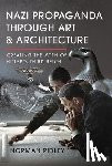 Ridley, Norman - Nazi Propaganda Through Art and Architecture