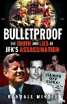 Windle, Randall - The Final Trigger: The Truth and Lies of JFK's Assassination