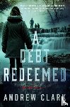 Clark, Andrew - A Debt Redeemed