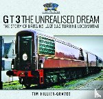 Hillier-Graves, Tim - G T 3 The Unrealised Dream