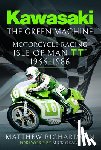 Richardson, Matthew - Kawasaki – The Green Machine