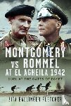 Fletcher, Zita Ballinger - Montgomery vs Rommel at El Agheila 1942