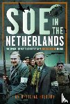History, An Official - SOE in The Netherlands