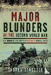 Sangster, Andrew - Major Blunders of the Second World War