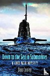 Conley, Dan - Down to the Sea in Submarines