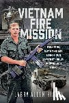 Hilton, Larry Allen - Vietnam Fire Mission