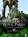 Rabbitts, Paul - London's Royal Parks