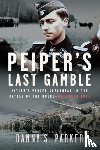 Parker, Danny S - Peiper’s Last Gamble