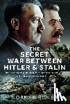 Ridley, Norman - The Secret War Between Hitler and Stalin