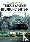 Baxter, Ian - Tanks and Armour in Ukraine 1941–1944