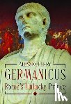 Perry, Alessio - Germanicus, Rome's Unlucky Prince