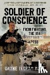 Ingram M.B.E, Wayne - Soldier of Conscience