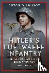 Munoz, Antonio J - Hitler's Luftwaffe Infantry