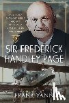 Vann, Frank - Sir Frederick Handley Page